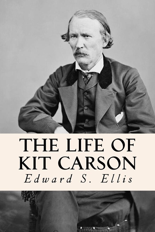 Front cover_The Life of Kit Carson