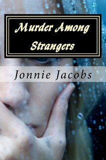 Front cover_Murder Among Strangers