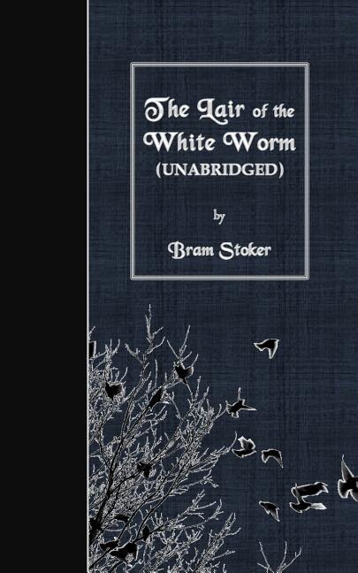 The Lair of the White Worm: Unabridged