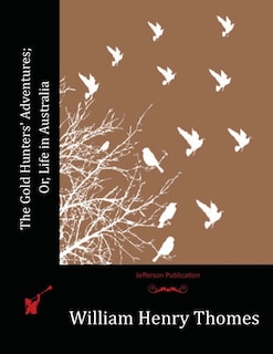 Couverture_The Gold Hunters' Adventures; Or, Life in Australia