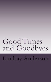 Front cover_Goodtimes and Goodbyes