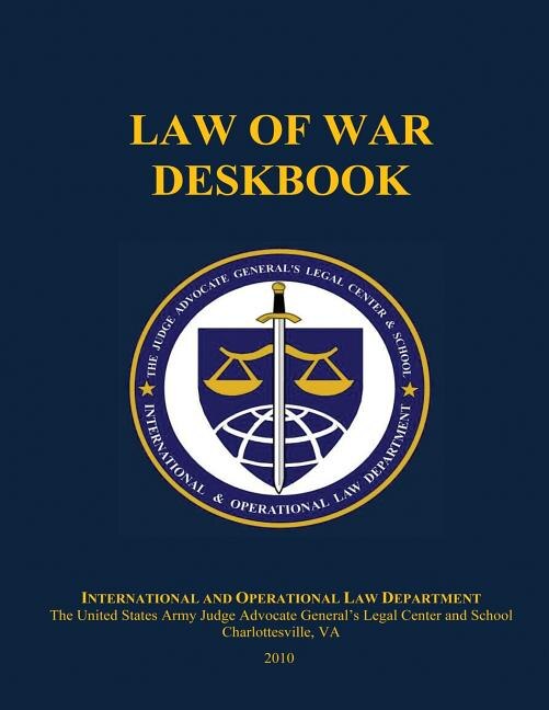 Law of War Deskbook: 2010