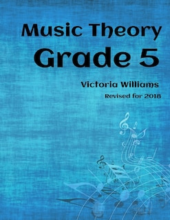 Grade Five Music Theory: for ABRSM Candidates