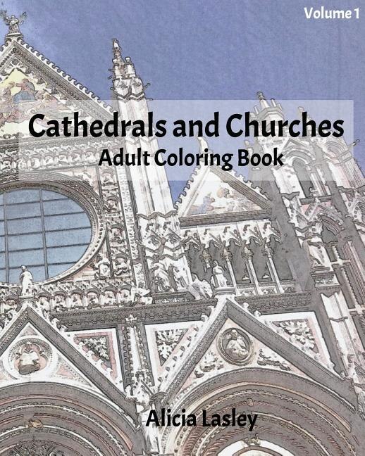 Front cover_Cathedrals and Churches: Adult Coloring Book, Volume 1