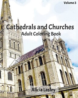 Front cover_Cathedrals and Churches: Adult Coloring Book, Volume 4