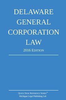 Front cover_Delaware General Corporation Law; 2016 Edition