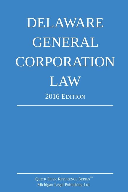 Front cover_Delaware General Corporation Law; 2016 Edition