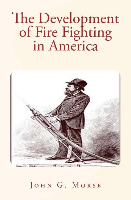 Couverture_The Development of Fire Fighting in America