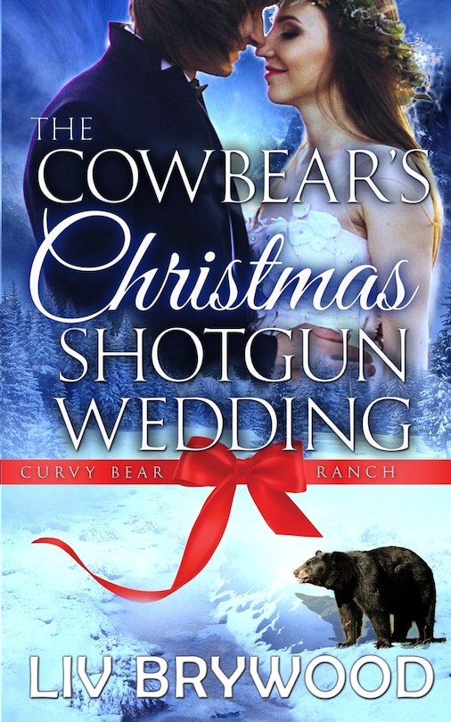 Front cover_The Cowbear's Christmas Shotgun Wedding