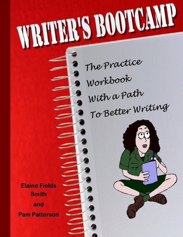 Front cover_Writer's Bootcamp - A Practice Workbook With a Path to Better Writing