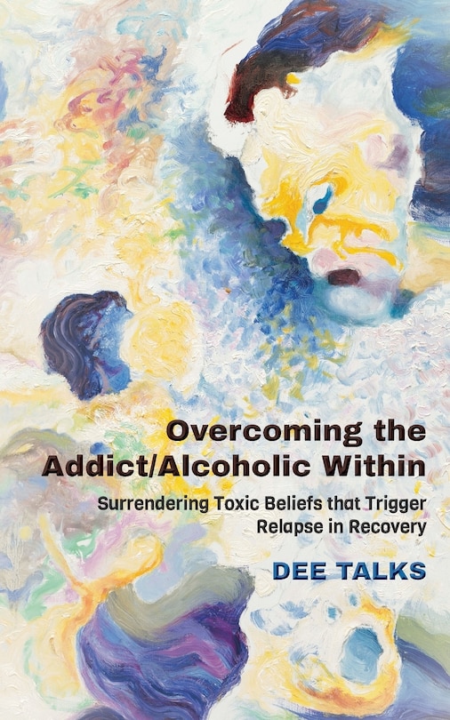 Front cover_Overcoming the Addict/Alcoholic Within