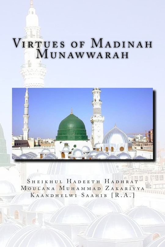 Front cover_Virtues of Madinah Munawwarah