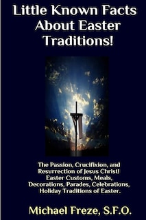 Front cover_Little Known Facts About Easter Traditions