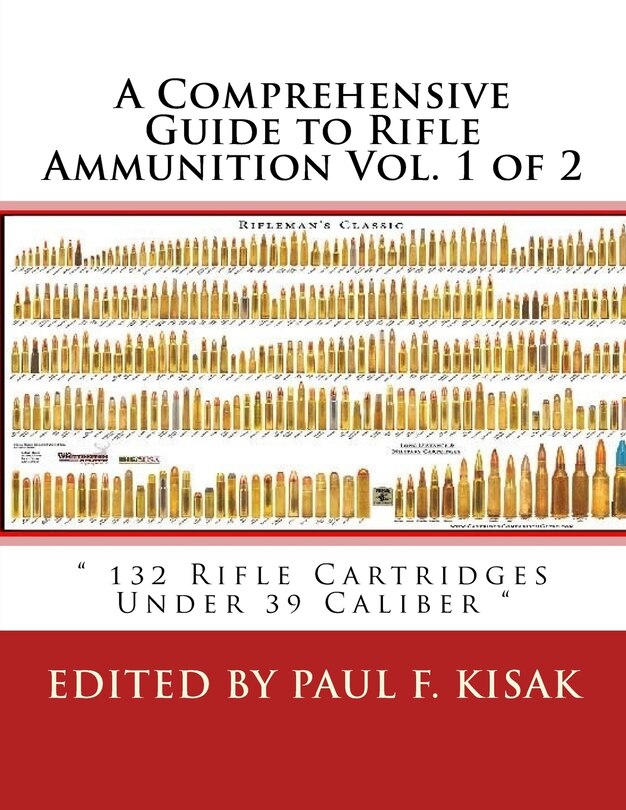 Front cover_A Comprehensive Guide to Rifle Ammunition Vol. 1 of 2