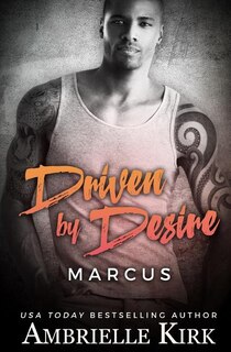 Driven by Desire: Marcus