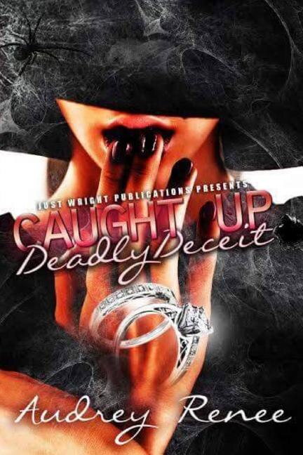 Caught Up: Deadly Deceit