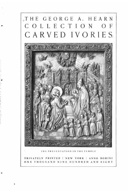 Couverture_The George A. Hearn Collection of Carved Ivories