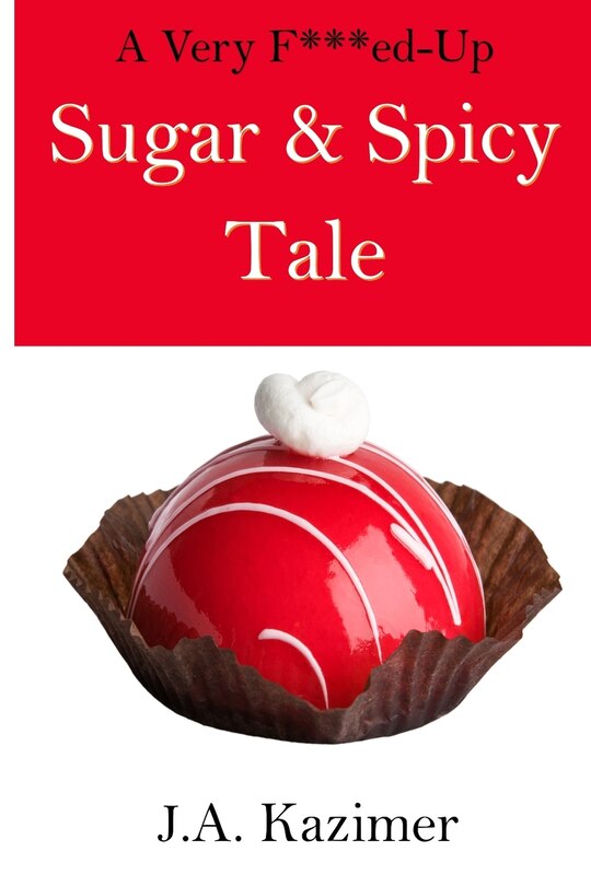 Couverture_A Very F***ed-Up Sugar & Spicy Tale