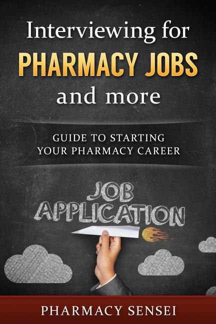 Front cover_Interviewing for Pharmacy Jobs and more