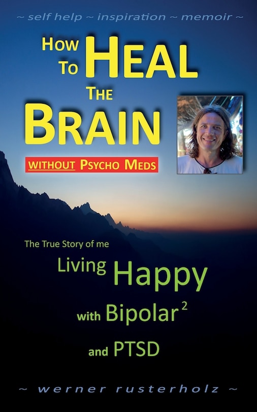 Front cover_How to HEAL the BRAIN without PSYCHO MEDS