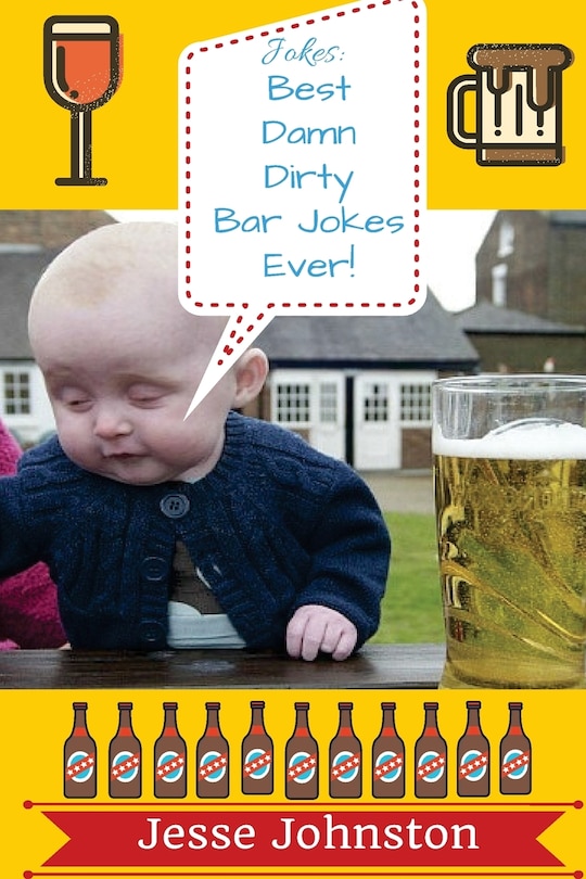 Jokes: Best Damn Dirty Bar Jokes Ever!: : Jokes Free, Jokes for Adults, Jokes 2016