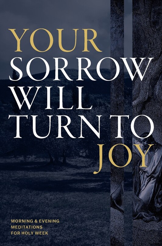 Front cover_Your Sorrow Will Turn to Joy