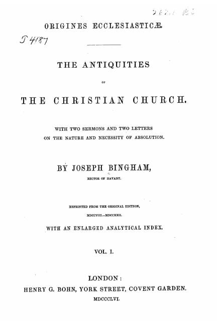 The antiquities of the Christian church