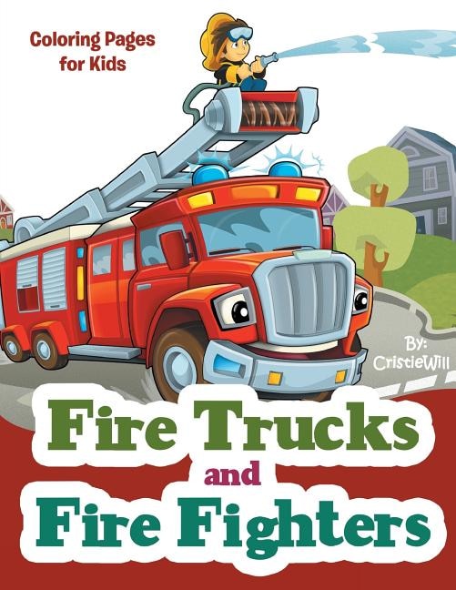 Couverture_Fire Trucks And Fire Fighters