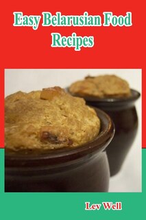 Front cover_Easy Belarusian Food Recipes
