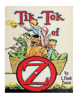 Front cover_Tik-Tok of Oz (1914) by
