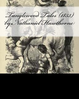 Front cover_Tanglewood Tales (1853) by
