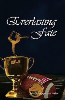 Everlasting Fate: The third and final book in the One Fateful Night series.