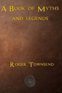 Front cover_A Book of Myths and Legends