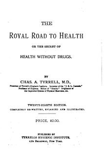 Front cover_The Royal Road to Health or The Secret of Health without Drugs