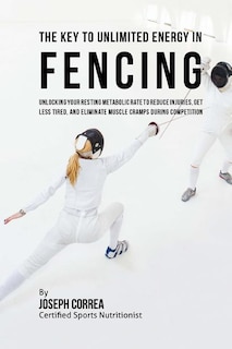 Couverture_The Key to Unlimited Energy in Fencing