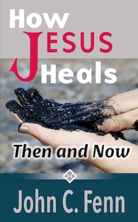 Front cover_How Jesus Heals
