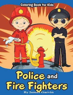 Police and Firefighters: Kids Coloring book