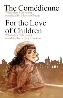 Front cover_The Comedienne, For the Love of Children