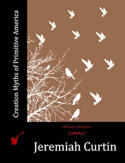 Front cover_Creation Myths Of Primitive America