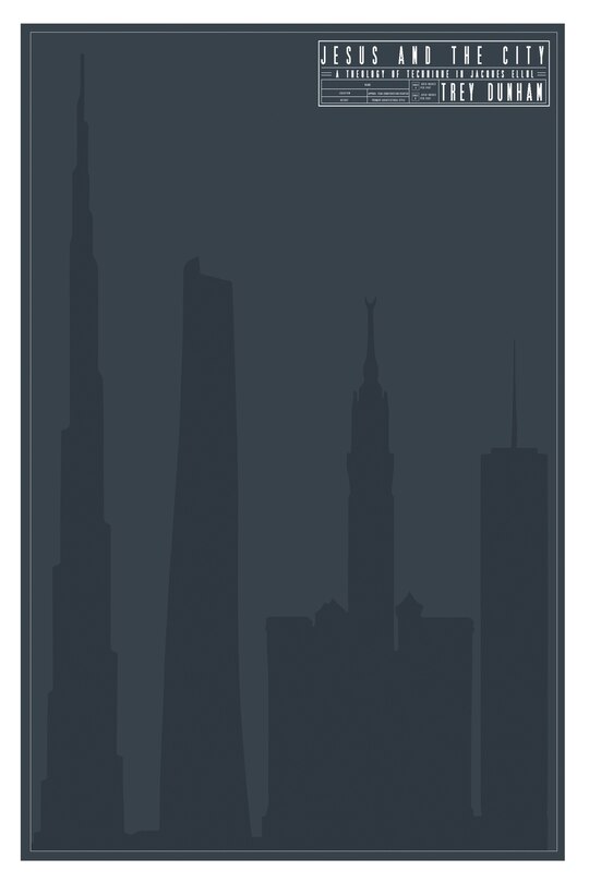 Jesus And The City: A Theology Of Technique In Jacques Ellul