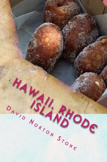 Hawaii, Rhode Island: 41 Surprising Connections Between the Aloha State and the Ocean State