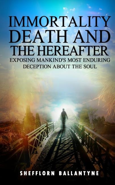 Front cover_Immortality, Death and the Hereafter