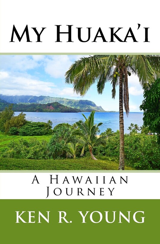My Huaka'i: A Hawaiian Journey