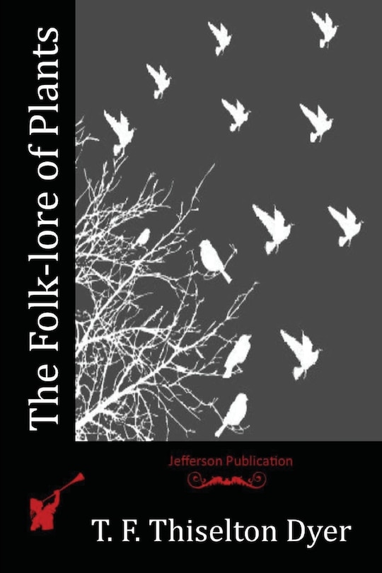Front cover_The Folk-lore of Plants