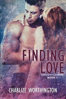 Front cover_Finding Love Book Ii A Bear Shifter Romance