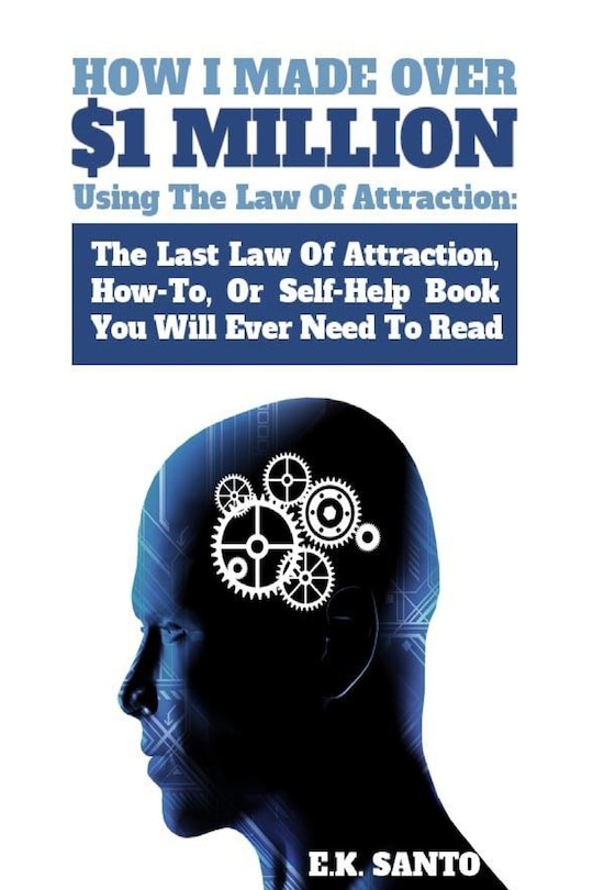 Front cover_How I Made Over $1 Million Using The Law of Attraction