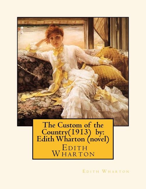 Front cover_The Custom Of The Country(1913) By