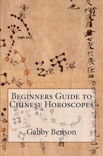 Beginners Guide to Chinese Horoscopes