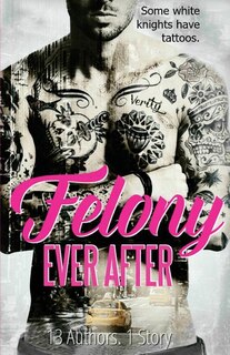 Front cover_Felony Ever After