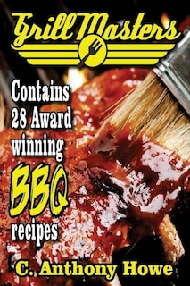 Front cover_The GRILL MASTERS Award Winning Secret BBQ Recipes